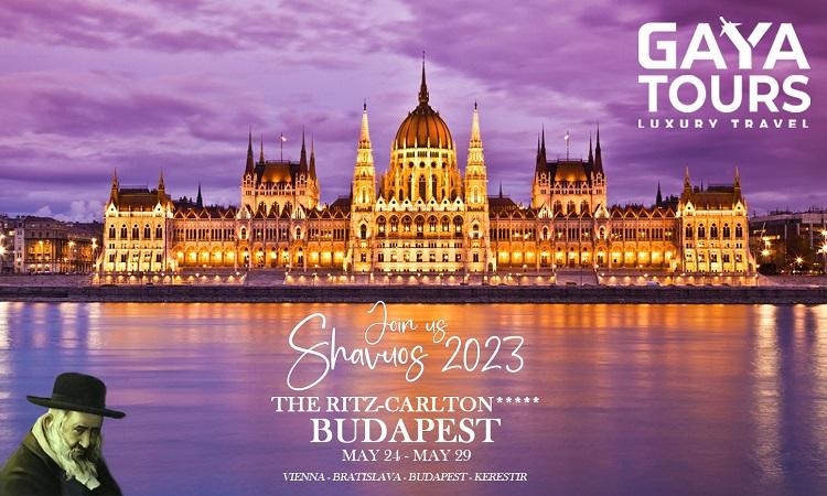 Gaya Tours Shavuot Vacation 2023 In The 5* Ritz Carlton, Budapest